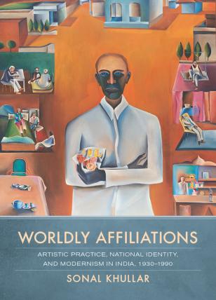 Wordly Affiliations by Sonal Khullar