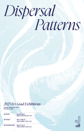 Flyer for Dispersal Patterns, the 2024 BA in Art Exhibitions
