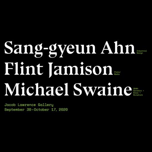 Exhibition for Sang-gyeun Ahn, Flint Jamison, Michael Swaine