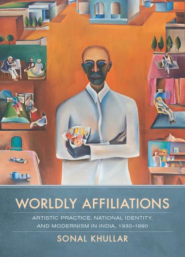 Wordly Affiliations by Sonal Khullar