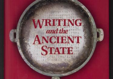 Writing and the Ancient State by Haicheng Wang