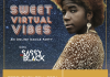 Sweet Virtual Vibes poster