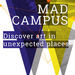 Mad Campus: discover art in unexpected places